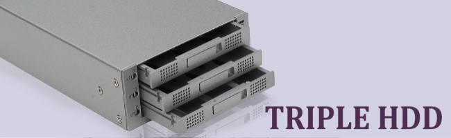 TRIPLE HDD
